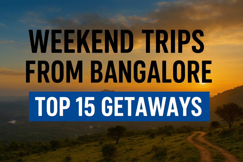 Weekend Trips from Bangalore